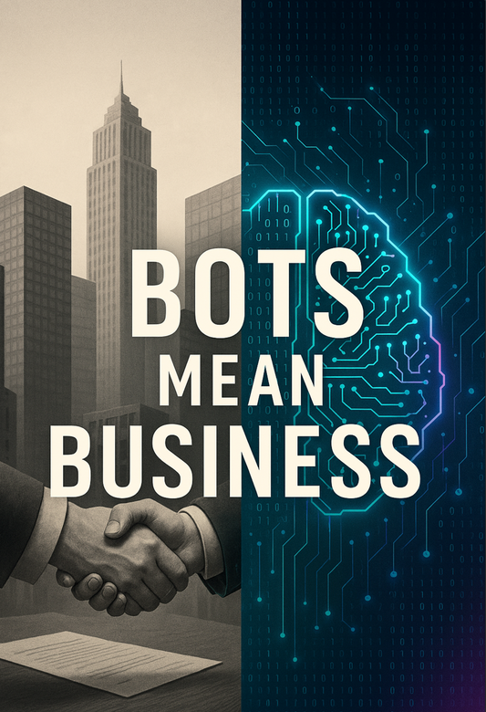 Bots Mean Business